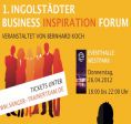 1.Ingolst. Business Inspiration Forum 26.04.